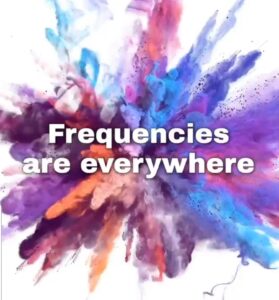 Frequencies are everywhere